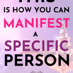manifest love with specific person
