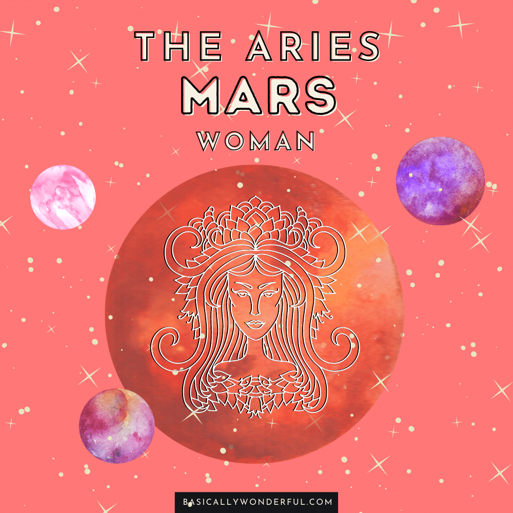 Mars in Aries Woman - Basically Wonderful